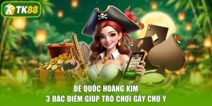 Đế Quốc Hoàng Kim - 3 Đặc Điểm Giúp Trò Chơi Gây Chú Ý